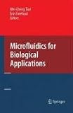 Microfluidics for Biological Applications (Lecture Notes in Control and Information Sciences)