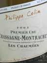 2005 Domaine Philippe Colin Chassagne Montrachet Ier Cru Les Chaumees 750ml 750 ml