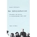 Die Intellektuellen: Literatur und Politik in Ostdeutschland 1945 - 2000
