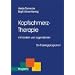 Kopfschmerz-Therapie mit Kindern und Jugendlichen: Ein Trainingsprogramm