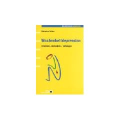 Wochenbettdepression: Erkennen - Behandeln - Vorbeugen