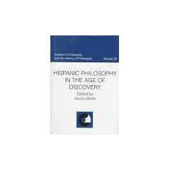 Hispanic Philosophy in the Age of Discovery