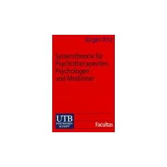 Systemtheorie f�r Psychotherapeuten, Psychologen und Mediziner: Eine Einf�hrung (Uni-Taschenb�cher S)