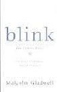 Blink: The Power Of Thinking Without Thinking