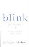 BLINK: THE POWER OF THINKING WITHOUT THINKING