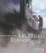 A 3/5, Tigerli, Elefant & Co: Das Erbe des Dampfzeitalters