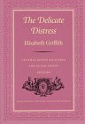 The Delicate Distress (Eighteenth-century Novels by Women)