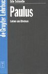 Paulus - Leben und Denken (Gruyter - de Gruyter Lehrb&uuml;cher) - Udo Schnelle