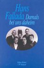 Damals bei uns daheim. Gro�druck. Erlebtes, Erfahrenes und Erfundenes