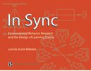 In Sync, Environmental Behavior Research and the Design of Learning Spaces