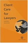 Client Care for Lawyers (Legal Skills)