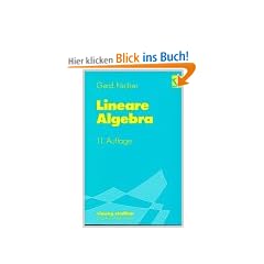 Vieweg Studium, Nr.17, Lineare Algebra (vieweg studium; Grundkurs Mathematik)