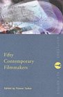 Fifty Contemporary Filmmakers (Routledge Key Guides)