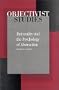 Rationality and the Psychology of Abstraction (Objectivist studies)