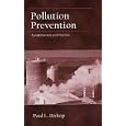 Pollution Prevention: Fundamentals and Practice by Paul L. Bishop