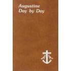 Augustine Day by Day: Minute Meditations for Every Day Taken from the Writings of Saint Augustine (Spiritual Life Series)