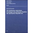 Die schiitischen doktrin�ren Grundlagen des politischen Systems der Islamischen Republik Iran