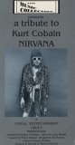 A Tribute to Kurt Cobain , Nirvana
