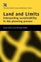 Land and Limits: Interpreting Sustainability in the Planning Process (Routledge Research in Global Environmental Change)