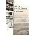 Paul's Use of the Old Testament by E. Earle Ellis