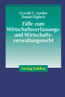 Produkt-Bild: F&auml;lle zum  Wirtschaftsverfassungs- und Wirtschaftsverwaltungsrecht