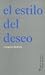 Books : ESTILO DEL DESEO, EL