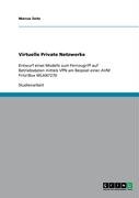 Grin Verlag Virtuelle Private Netzwerke: Entwurf eines Modells zum Fernzugriff auf Betriebsdaten mittels VPN am Beipsiel einer AVM Fritz!Box WLAN7270