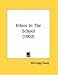 Books : Ethics In The School (1902)
