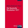 Die Russische Revolution 1917 (Uni-Taschenb�cher S)