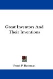 Great Inventors And Their Inventions