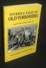Stories & tales of old Yorkshire