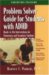 Cheapest Price for Problem Solver Guide for Students with ADHD: Ready-to-Use Interventions for Elementary and Secondary Students by Harvey C. Parker
