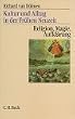 Kultur und Alltag in der fr�hen Neuzeit 3. Religion, Magie, Aufkl�rung. 16.-18. Jahrhundert