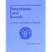 Pennsylvania Land Records: A History and Guide for Research