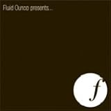 Review Various  / Various Artists - Fluid Ounce Presents