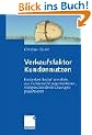 Verkaufsfaktor Kundennutzen: Konkreten Bedarf ermitteln, aus Kundensicht argumentieren, ma�geschneiderte L�sungen pr�sentieren
