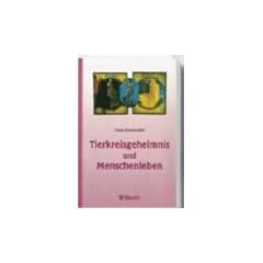 Tierkreisgeheimnis und Menschenleben.