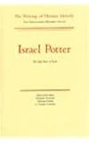 Israel Potter: His Fifty Year of Exile, Volume Eight, Scholarly Edition (Melville)