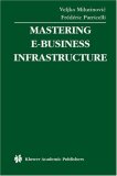 Mastering e-Business Infrastructure (Multimedia Systems and Applications)