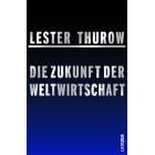 Die Zukunft der Weltwirtschaft