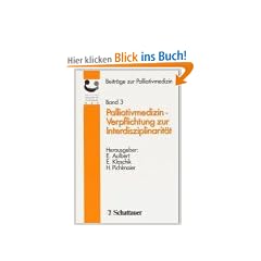 Beitr�ge zur Palliativmedizin, Bd.3, Palliativmedizin, Verpflichtung zur Interdisziplinarit�t