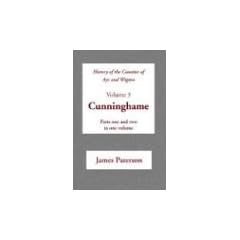 History of the Counties of Ayr and Wigton: Cunninghame v. 3 (Scottish County Histories)