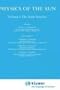 Physics of the Sun: Volume I - The Solar Interior (Geophysics and Astrophysics Monographs)