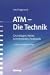 ATM. Die Technik des Breitband- ISDN