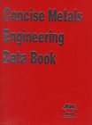 Concise Metals Engineering Data Book