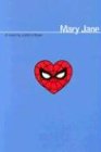 Marvel: Mary Jane: Inspired by the Best-Selling Ultimate Spider-Man Graphic Novels