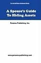 A Spouse's Guide To Hiding Assets