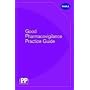 Good Pharmacovigilance Practice Guide