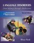 Language Disorders from Infancy through Adolescence: Assessment and Intervention