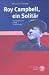 Roy Campbell, ein Solit�r: Int